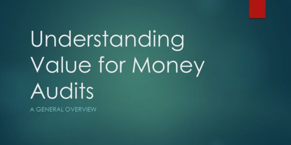 VALUE FOR MONEY AUDITS